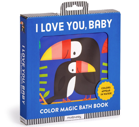 Mudpuppy I Love You, Baby Color Magic Bath Book