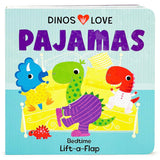 Dinos Love Pajamas Bedtime Lift-a-Flap Book