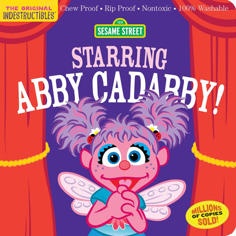 Indestructibles Sesame Street: Starring Abby Cadabby!