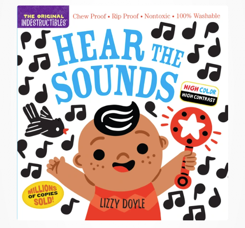 Indestructibles: Hear the Sounds (High Color High Contrast) Book