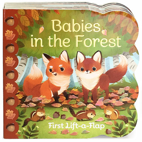Babies in the Forest: Lift-a-Flap Book