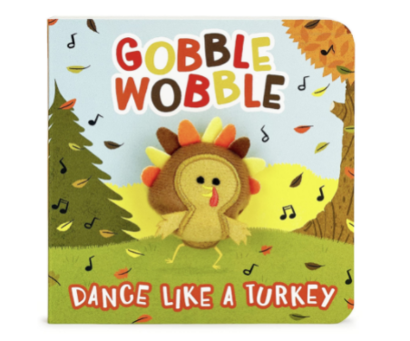 Gobble Wobble Dance Like A Turkey Finger Puppet Book