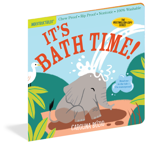 Indestructibles: It's Bath Time! Book